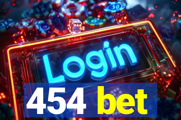 454 bet